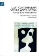 L' art contemporain. Sztuka Wapólczesna. Revue d'art international edito da Aracne