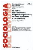 La ricerca socio-economica tra politiche pubbliche, interessi economici e società civile edito da Franco Angeli