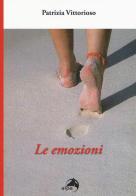 Le emozioni di Patrizia Vittorioso edito da Alpes Italia