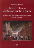 Renzo e Lucia abitarono anche a Siena di Erminio Jacona edito da NIE