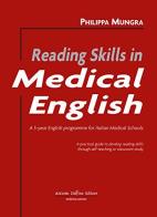 Reading skills in medical English di Philippa Mungra edito da Antonio Delfino Editore