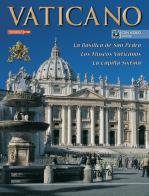 El Vaticano. Basílica de San Pedro, museos vaticanos, Capilla Sixtina edito da Lozzi Roma