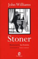 Stoner. Ediz. illustrata di John Edward Williams edito da Fazi