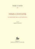 Finis civitatis. Le frontiere della cittadinanza edito da Storia e Letteratura