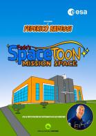 Fede's SpaceToon. Mission space di Federico Badessi edito da OA