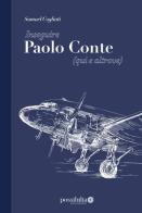 Inseguire Paolo Conte (qui e altrove) di Samuel Cogliati edito da Possibilia Editore