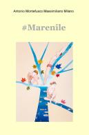 #Marenile di Montefusco Milano edito da ilmiolibro self publishing