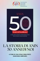 La storia di Anin: 50 anni di noi edito da Youcanprint
