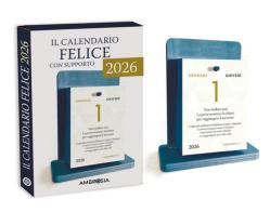 Il calendario felice: 365 pensieri per rendere ogni giorno importante (unico) di Hanico Midori edito da Ambrosia