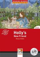 Holly's new friend. Livello 1 (A1). Con CD-ROM di Martyn Hobbs edito da Helbling