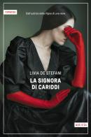 La signora di Cariddi di Livia De Stefani edito da Astoria