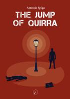 The jump of Quirra di Antonio Spiga edito da Altromondo Editore di qu.bi Me