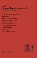 Rosso (in luogo d'ogni amore acceso) di Claudio Caldarelli edito da Eretica
