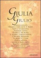 Giulia-Giulio di Antonia Mattiuzzi edito da Armenia