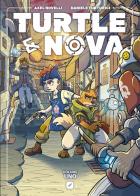 Turtle & Nova vol.1 di Daniele Turturici, Axel Novelli edito da Edizioni BD