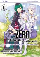 Re: zero. Starting life in another world. Il santuario e la strega dell'avidità vol. 10 di Tappei Nagatsuki, Yu Aikawa edito da Edizioni BD