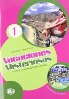 Vacaciones misteriosas. Per la Scuola media. Con File audio per il download vol. 1 di Eva Baraldi, Christine Giannasi, Paola Ruggeri edito da ELI
