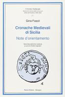 Cronache medievali di Sicilia. Note d'orientamento di Gina Fasoli edito da Pàtron