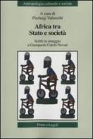 Africa tra Stato e società. Scritti in omaggio a Giampaolo Calchi Novati edito da Franco Angeli