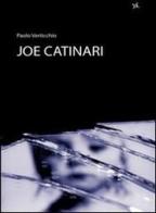 Joe Catinari di Paolo Verticchio edito da Altromondo (Padova)