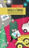 Natale a Torino. 15 racconti al museo edito da Neos Edizioni