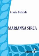 Marianna Sirca di Grazia Deledda edito da Ledizioni