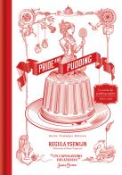 Pride and pudding di Regula Ysewijn edito da Guido Tommasi Editore-Datanova