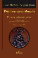Don Francesco Mottola. Un santo del nostro tempo edito da Meligrana Giuseppe Editore