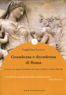 Grandezza e decadenza di Roma di Guglielmo Ferrero edito da Castelvecchi