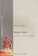 Stabat Mater per soli, coro, due corni, archi e organo di Giacinto Calderara edito da LIM