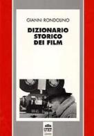 Dizionario storico dei film di Gianni Rondolino edito da UTET Università