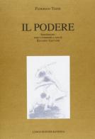 Il podere di Federigo Tozzi edito da Longo Angelo