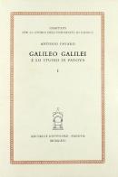 Galileo Galilei e lo Studio di Padova di Antonio Favaro edito da Antenore