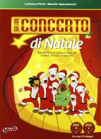 Gran concerto di Natale. Con 2 CD di Lanfranco Perini, Maurizio Spaccazocchi edito da Progetti Sonori