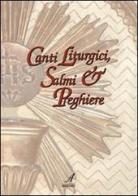 Canti liturgici, salmi e preghiere edito da Edizioni Artestampa