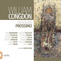 William Congdon. L'assoluto prossimo. Ediz. illustrata edito da Concreo