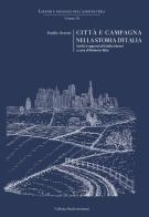 Città e campagna nella storia d'Italia. Scritti e appunti di Emilio Sereni edito da Ist. Alcide Cervi