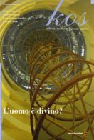 Kos. Rivista di medicina, cultura e scienze umane (2011) vol.25 edito da Editrice San Raffaele
