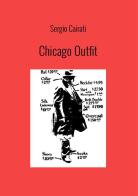 Chicago outfit di Sergio Cairati edito da StreetLib