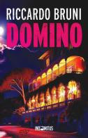 Domino di Riccardo Bruni edito da Indomitus Publishing