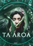 Ta'aroa di Alberto Sartorisio edito da Edikit