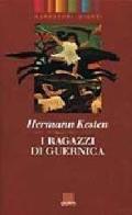 I ragazzi di Guernica di Hermann Kesten edito da Giunti Editore