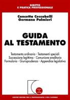 Guida al testamento di Concetta Ceccobelli, Germano Palmieri edito da Giuffrè