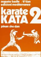 Karate kata vol.2 di Augusto Basile edito da Edizioni Mediterranee