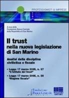 Il trust nella nuova legislazione di San Marino edito da Maggioli Editore