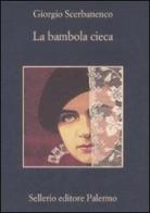 La bambola cieca di Giorgio Scerbanenco edito da Sellerio Editore Palermo