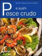 Pesce crudo e sushi edito da Giunti Demetra