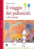 Il viaggio dei palloncini e altri racconti di Tiziana Paley edito da Sarnus