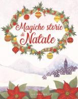 Magiche storie di Natale edito da Gribaudo
