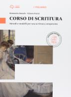 Lo specchio. Corso di scrittura. Per le Scuole superiori. Con e-book. Con espansione online di Simonetta Damele, Tiziano Franzi edito da Loescher